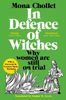 In Defence Of Witches