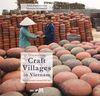 Discovering Craft Villages in Vietnam: Ten Itineraries Around Hà Nội