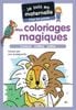 Je Suis En Maternelle - Mes Coloriages Magiques - Chez Les Grands