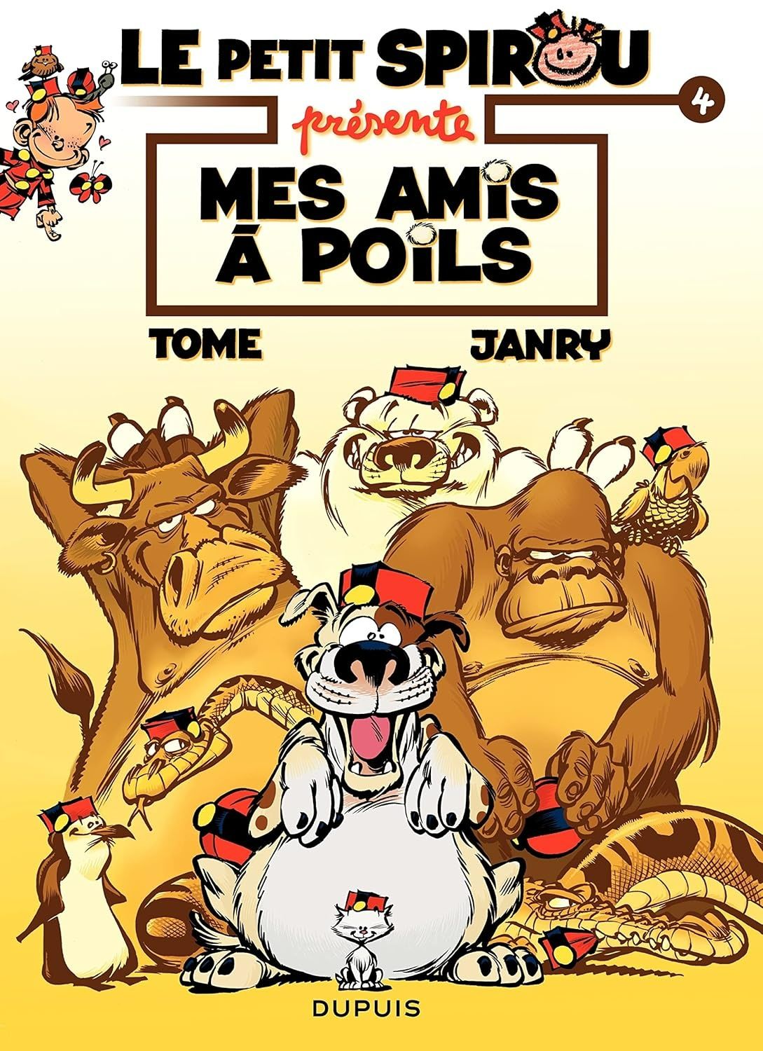  Le Petit Spirou Presente... - Tome 4 - Mes Amis A Poils 