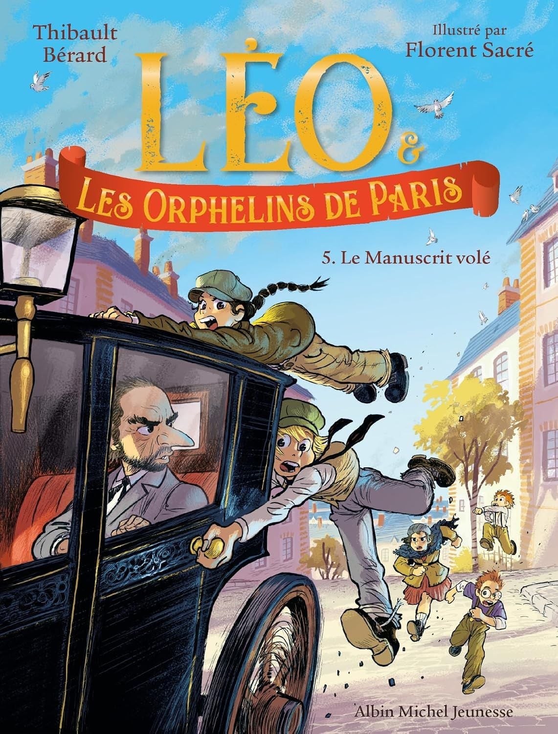  Léo et les Orphelins de Paris - Tome 5 - Le Manuscrit volé 
