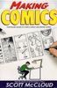  Making Comics: Storytelling Secrets of Comics, Manga and Graphic Novels 
