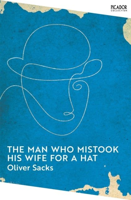  Man Who Mistook His Wife For A Hat 