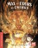 Max Et L'Ours Des Cavernes