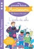 Mes Premieres Lectures Montessori - Niveau3. L'Ecole De Ski