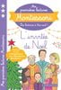 Mes Premieres Lectures Montessori - Niveau 3. L'Invitee De Noel