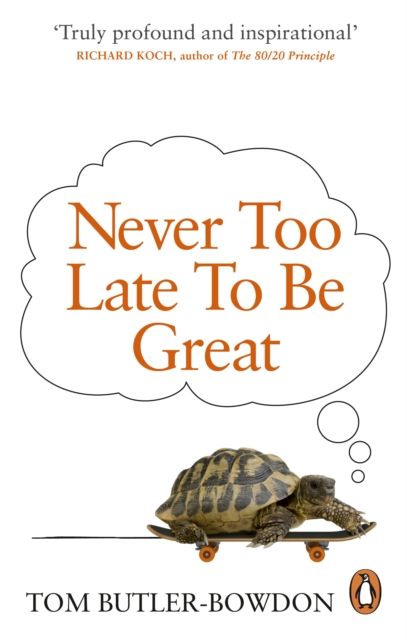  Never Too Late To Be Great 
