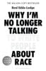 Why I'm no longer talk to white people about race