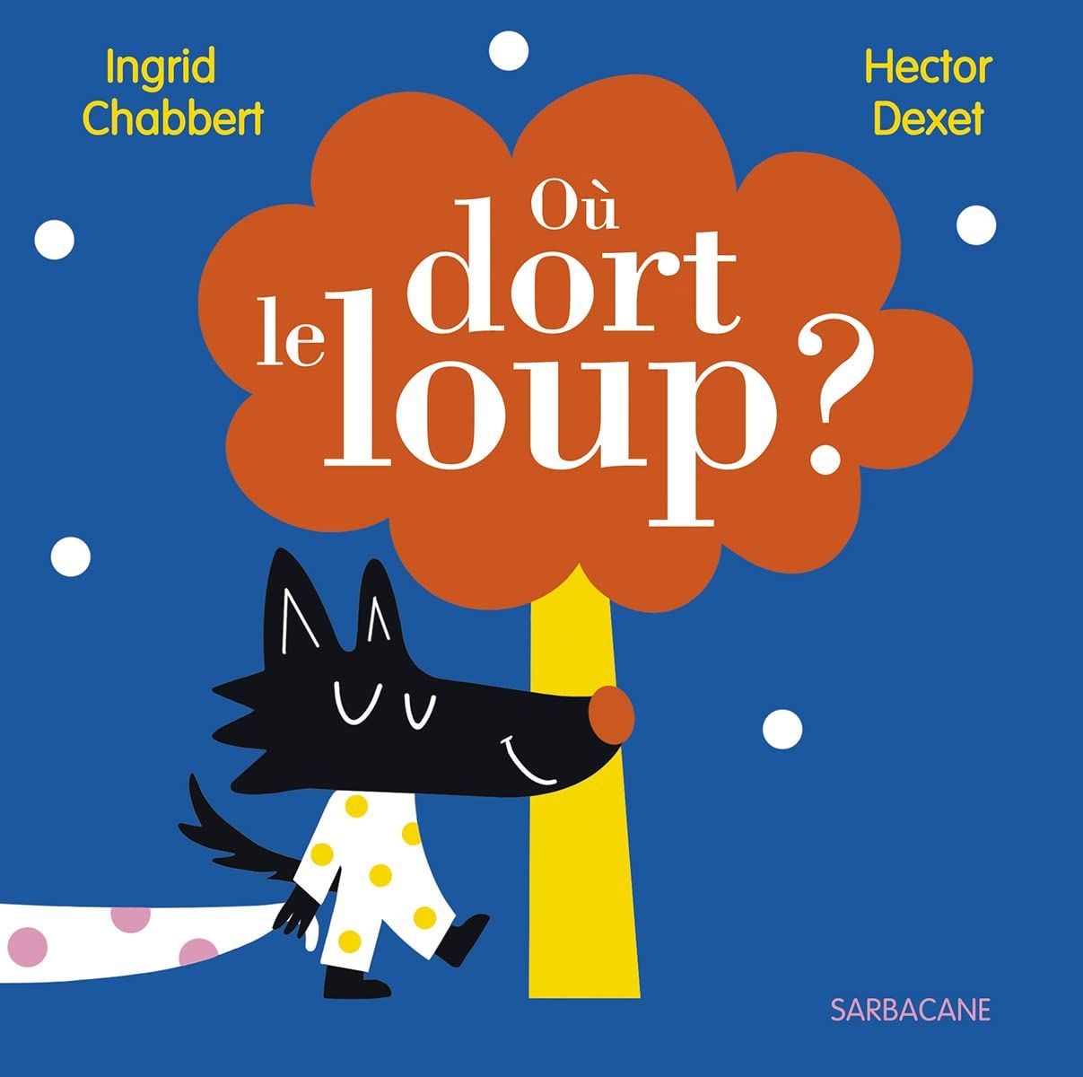  Ou Dort Le Loup ? 