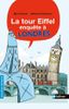 La Tour Eiffel enquête à Londres