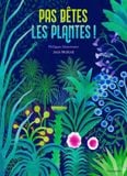  Pas Betes Les Plantes 