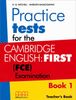  PRACTICE TESTS FOR THE REVISED FCE 2015 TEACHER'S BOOK (PART 1) 