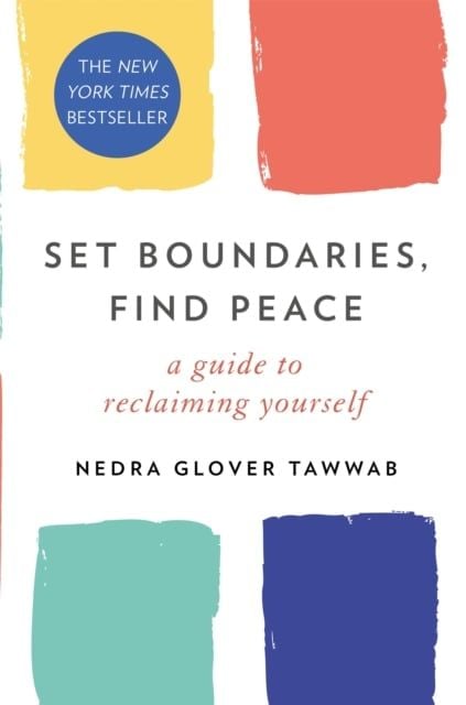  Set Boundaries, Find Peace 