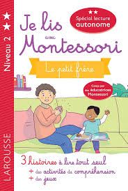  Je Lis Avec Montessori - NIveau 2. Le Petit Frere 