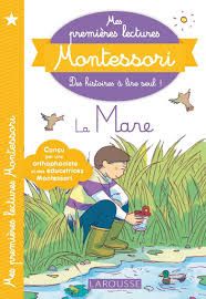  Mes Premieres Lectures Montessori - Niveau 1. La Mare 