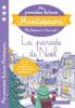  Mes Premieres Lectures Montessori - NIveau 3. La Parade De Noel ! 