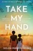 take-my-hand-dolen-perkins-valdez