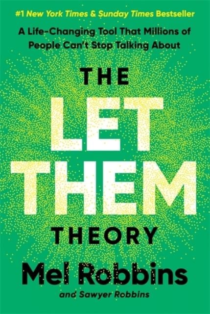  The Let Them Theory : A Life-Changing Tool That Millions of People Can’t Stop Talking About 