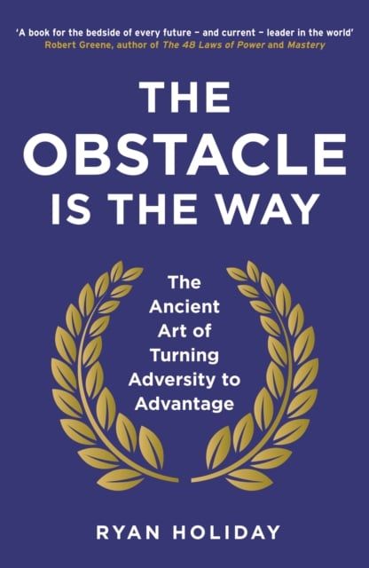  The Obstacle Is The Way 