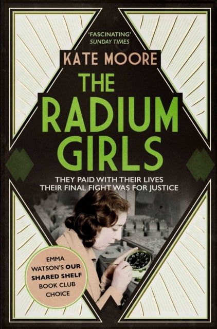  The Radium Girls : They paid with their lives. Their final fight was for justice. 