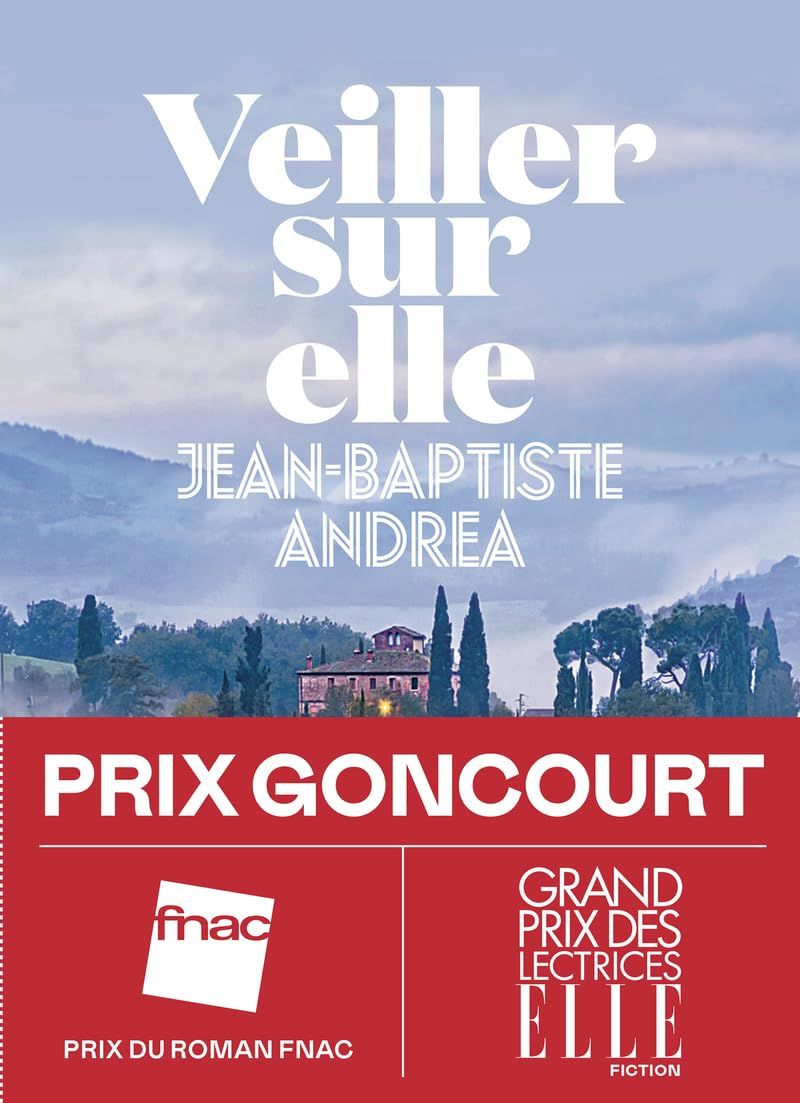  Veiller Sur Elle - Prix Goncourt 2023 