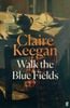 walk the blue fields
