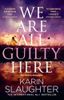  We Are All Guilty Here (North Falls #1) 