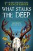 What Stalks The Deep (Sworn Soldier serie #3)