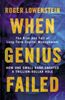  When Genius Failed 
