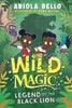  Wild Magic: Legend of the Black Lion 