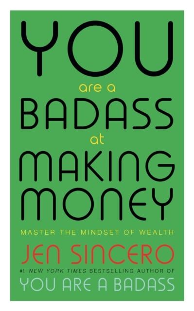  You Are a Badass at Making Money 