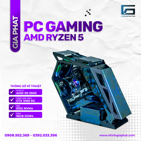 PC Gaming AMD Ryzen 5 5500 mạnh như i5 11400F - GTX1060 6G - SSD NVMe 512G - RAM 16G