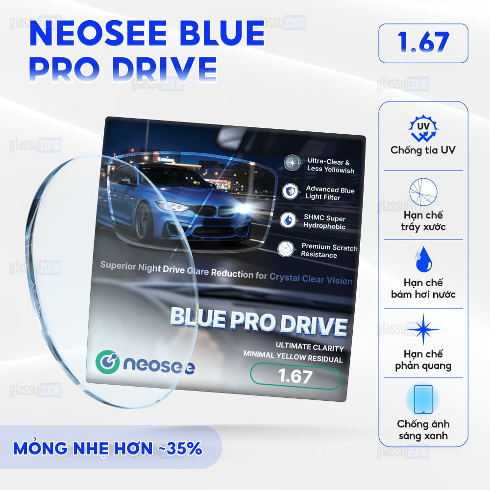 Tròng kính chống chói Neosee Blue Pro Drive