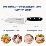  Dao Thái Đa Năng Santoku Benchusch 6 Inch - Lưỡi Dao 15,5 cm - Dòng Santoku - Solution Series 