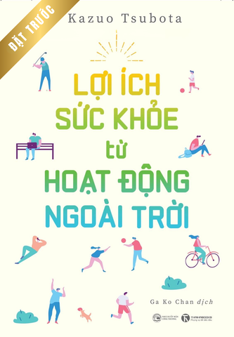 [Đặt trước] Lợi Ích Sức Khỏe Từ Hoạt Động Ngoài Trời
