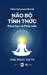 Não bộ tỉnh thức – Khoa học và Phép mầu