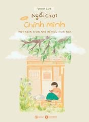 Ngồi chơi với chính mình