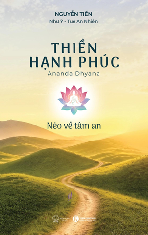 Thiền hạnh phúc - Nẻo về tâm an