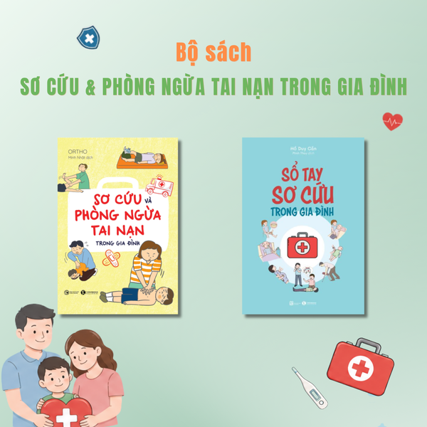 Bộ sách Sơ cứu và phòng ngừa tai nạn trong gia đình
