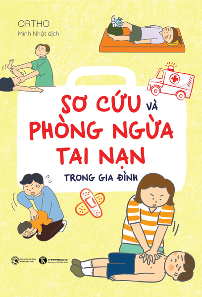 Sơ cứu và phòng ngừa tai nạn trong gia đình