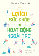 Lợi Ích Sức Khỏe Từ Hoạt Động Ngoài Trời