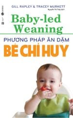 Phương pháp ăn dặm bé chỉ huy (TB 2026)