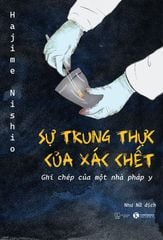 Sự trung thực của xác chết - ghi chép của một pháp y