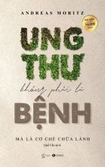 Ung Thư Không Phải Là Bệnh, Mà Là Cơ Chế Chữa Lành (TB 2025)