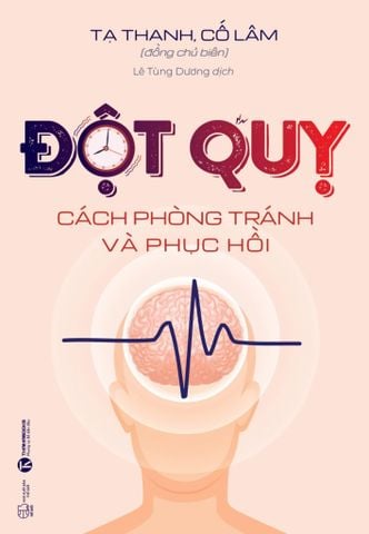 Đột quỵ: Cách phòng tránh và phục hồi