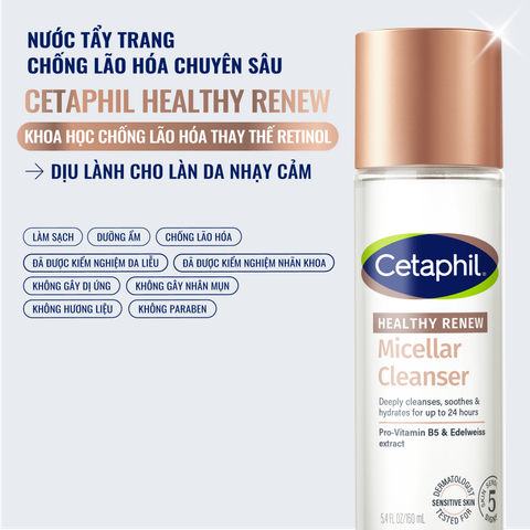 Nước tẩy trang chống lão hóa chuyên sâu cho da nhạy cảm CETAPHIL HEALTHY RENEW MICELLAR CLEANSER WATER 160ML