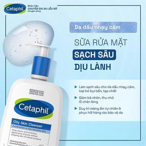 Sữa rửa mặt dịu lành cho da dầu nhạy cảm CETAPHIL OILY SKIN CLEANSER