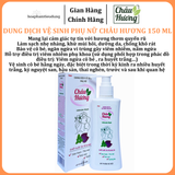  Dung Dịch Vệ Sinh Phụ Nữ Châu Hương 150 ml Chiết Xuất Tía Tô & Bạc Hà / Trầu Không & Bạc Hà 