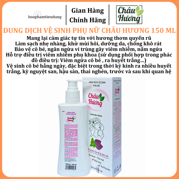  Dung Dịch Vệ Sinh Phụ Nữ Châu Hương 150 ml Chiết Xuất Tía Tô & Bạc Hà / Trầu Không & Bạc Hà 