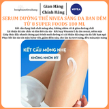  Serum Dưỡng Thể NIVEA Sáng Da Ban Đêm từ 8 Super Foods 180 ml 